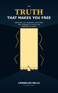 Book cover of The Truth That Makes You Free by Cornelius Bella